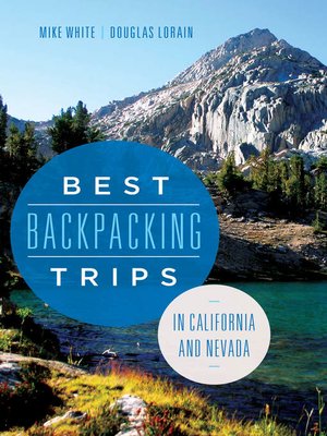 cover image of Best Backpacking Trips in California and Nevada